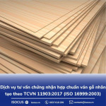 Dịch vụ tư vấn chứng nhận hợp chuẩn ván gỗ nhân tạo theo TCVN 11903:2017 (ISO 16999:2003)