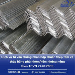Dịch vụ tư vấn chứng nhận hợp chuẩn thép tấm và thép băng phủ nhôm/kẽm nhúng nóng theo TCVN 7470:2005