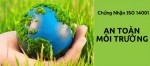 Tiêu chuẩn ISO 14001 là gì? Đơn vị cấp chứng chỉ tiêu chuẩn ISO 14001 cho doanh nghiệp