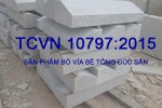 TCVN 10797:2015 - SẢN PHẨM BÓ VỈA BÊ TÔNG ĐÚC SẴN