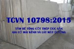 TCVN 10798:2015 - TẤM BÊ TÔNG CỐT THÉP ĐÚC SẴN GIA CỐ MÁI KÊNH VÀ LÁT MẶT ĐƯỜNG