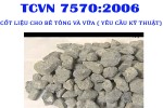 TCVN 7570:2006 CỐT LIỆU CHO BÊ TÔNG VÀ VỮA ( YÊU CẦU KỸ THUẬT)