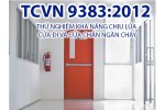 TCVN 9383:2012 THỬ NGHIỆM KHẢ NĂNG CHỊU LỬA - CỬA ĐI VÀ CỬA CHẮN NGĂN CHÁY