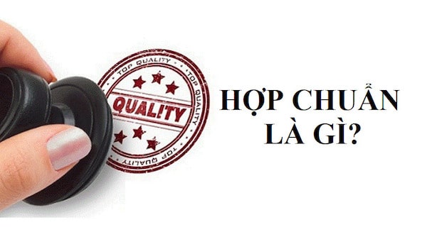 Chứng nhận hợp chuẩn là gì