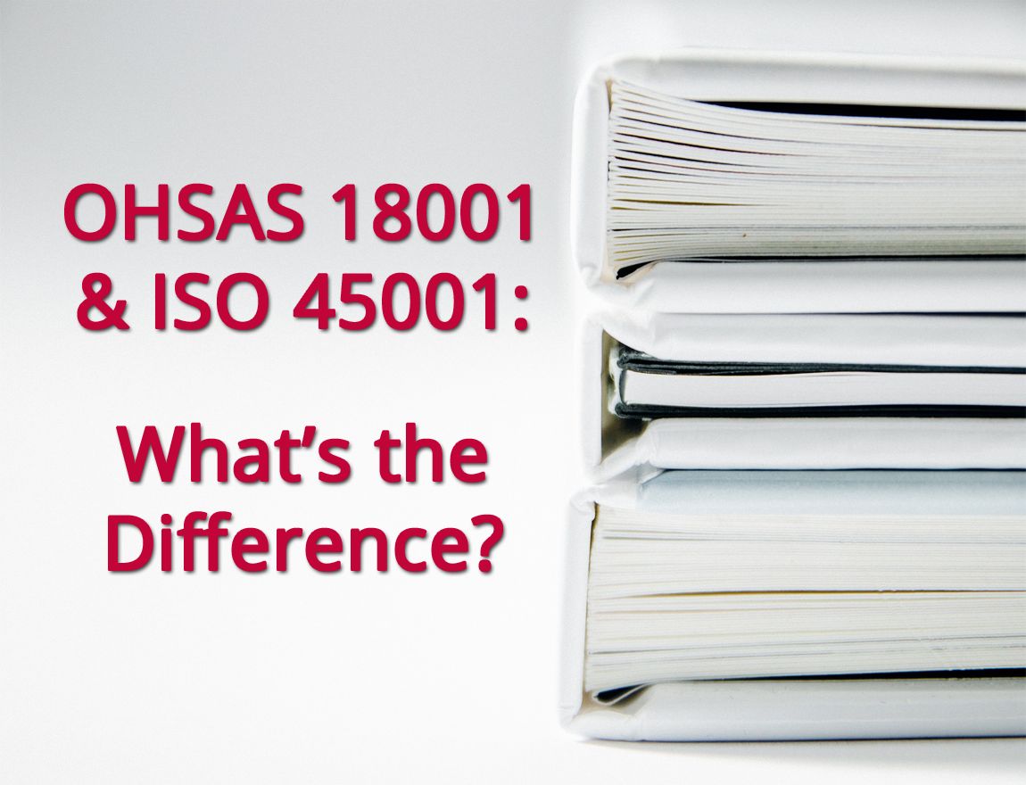 Sự Khác Biệt Giữa ISO 45001: 2018 Thay Thế OHSAS 18001:2007