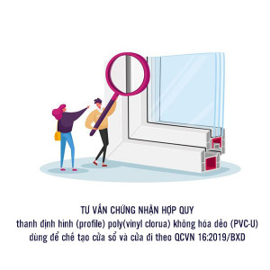 Tư vấn chứng nhận hợp quy thanh định hình (profile) poly(vinyl clorua) không hóa dẻo (PVC-U) dùng để chế tạo cửa sổ và cửa đi theo QCVN 16:2019/BXD