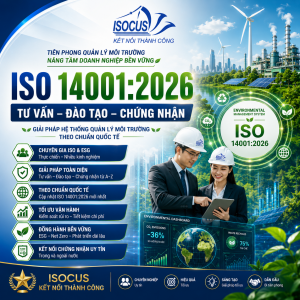 Tư vấn - Đào Tạo - Chứng Nhận ISO 14001:2026 - Hệ Thống Quản Lý Môi Trường
